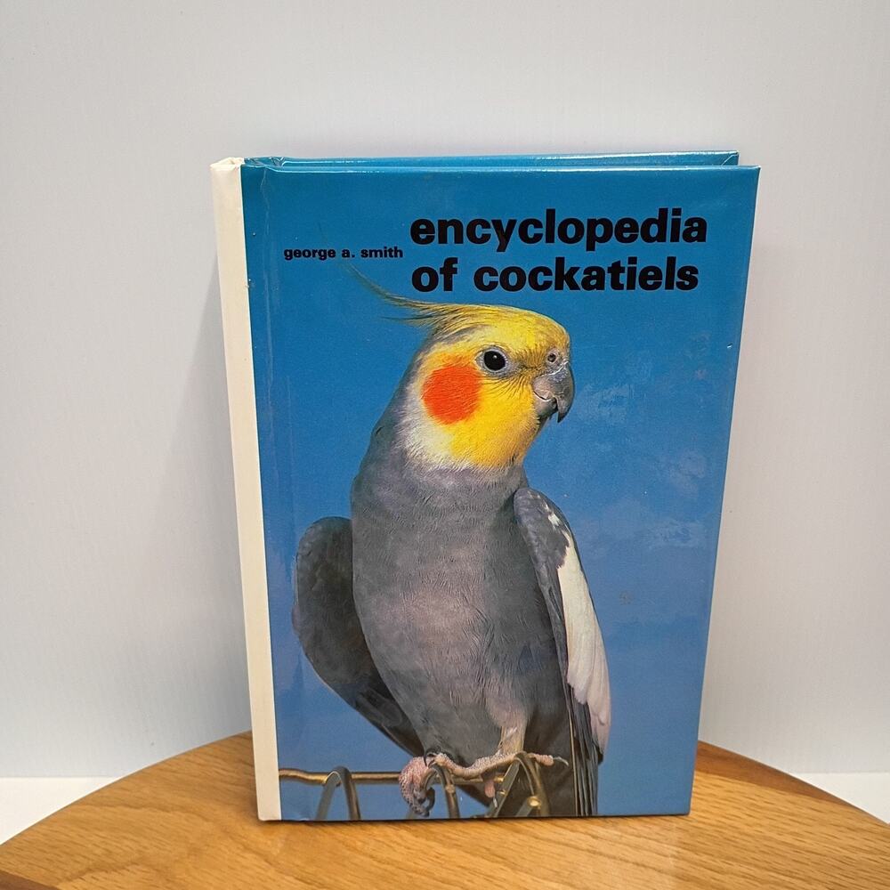 Vintage 1978 Book - Encyclopedia of Cockatiels by George Smith